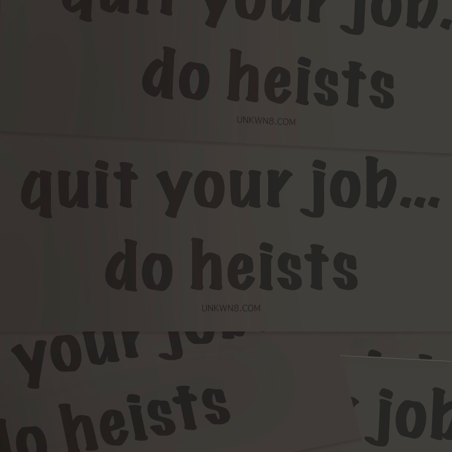 Do Heists Bumper sticker (subdued)