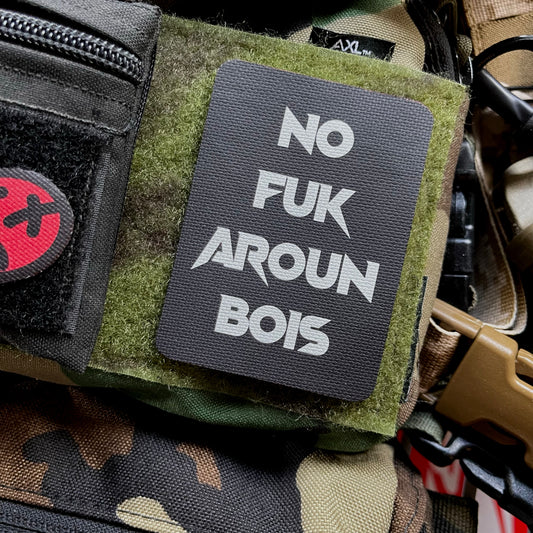 NO FUK AROUN BOIS Patch Silhouette or Classic Cut