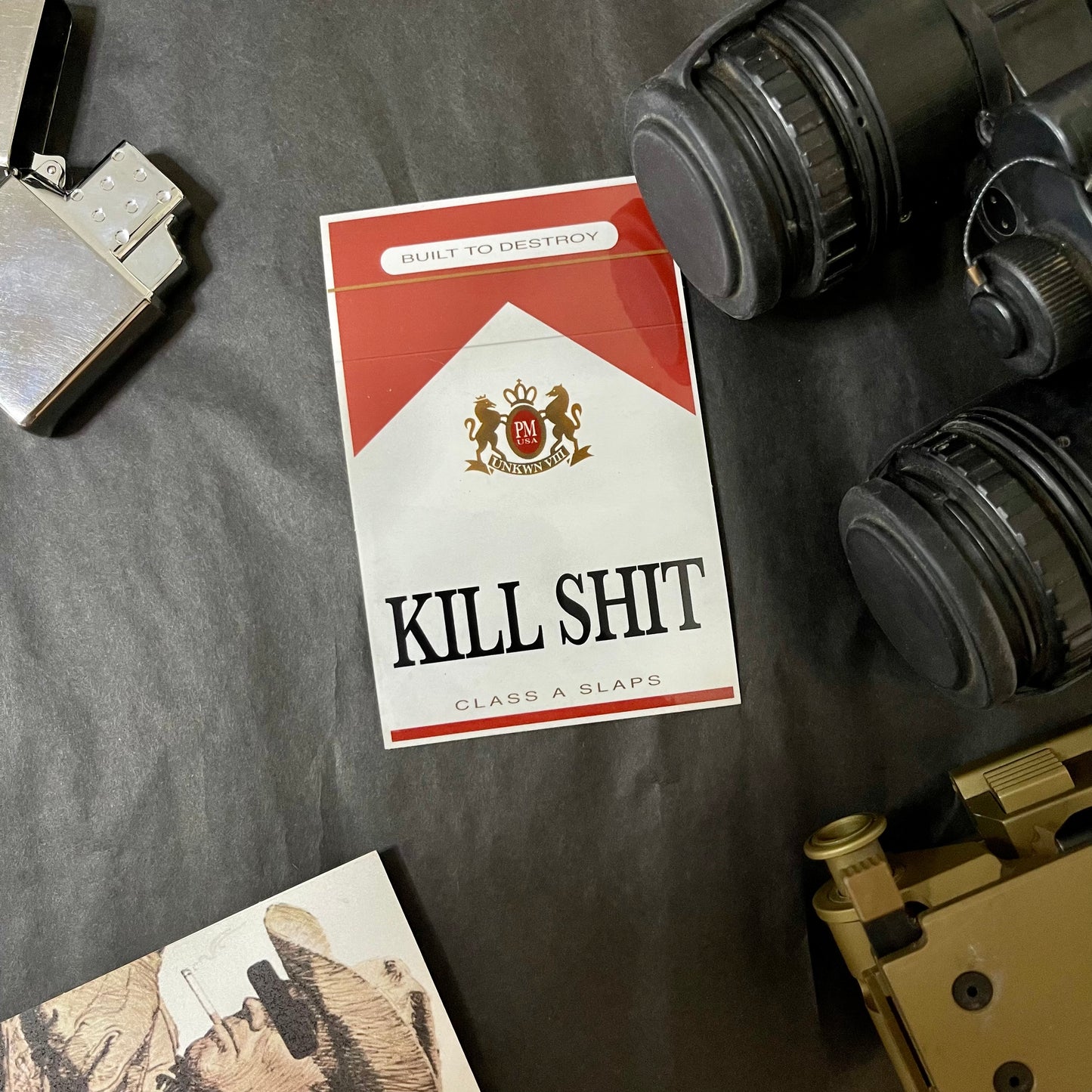 Kill Shit “Smoke em if you got em" Sticker